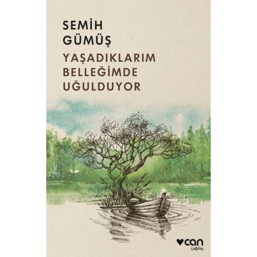 Yaşadıklarım Belleğimde Uğulduyor