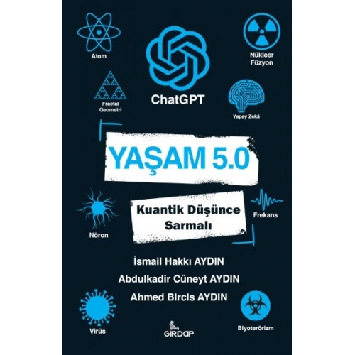Yaşam 5.0 ChatGPT - Kuantik Düşünce Sarmalı