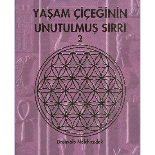 Yaşam Çiçeğinin Unutulmuş Sırrı 2
