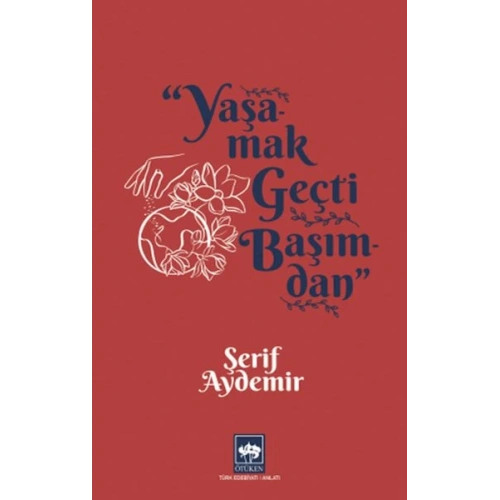 Yaşamak Geçti Başımdan