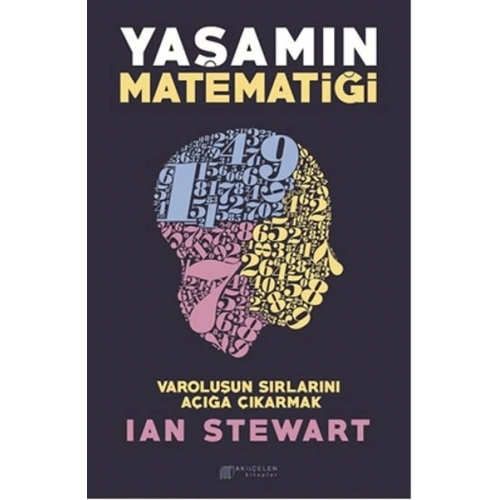 Yaşamın Matematiği - Varoluşun Sırlarını Açığa Çıkarmak