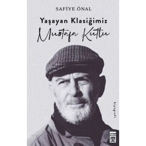 Yaşayan Klasiğimiz Mustafa Kutlu