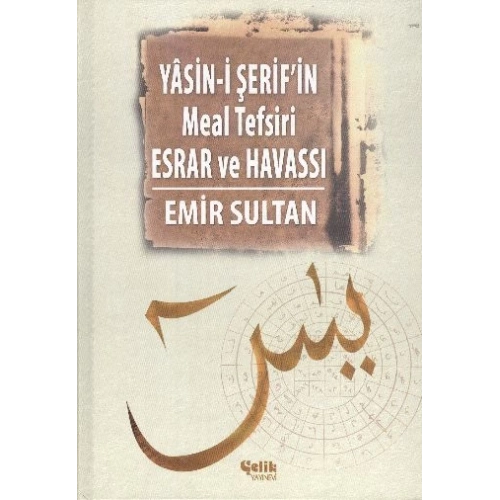 Yasini Şerifin Meal Tefsir Esrar ve Havası