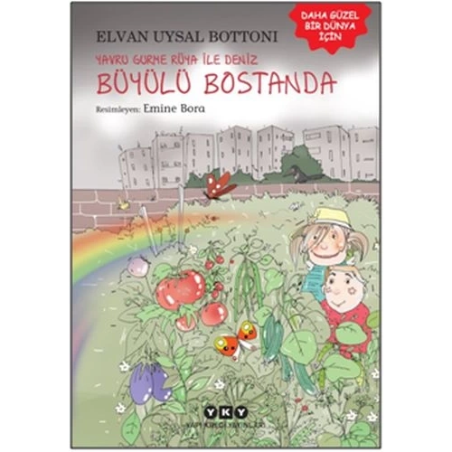 Yavru Gurme Rüya ile Deniz Büyülü Bostanda