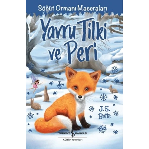 Yavru Tilki ve Peri - Söğüt Ormanı Maceraları