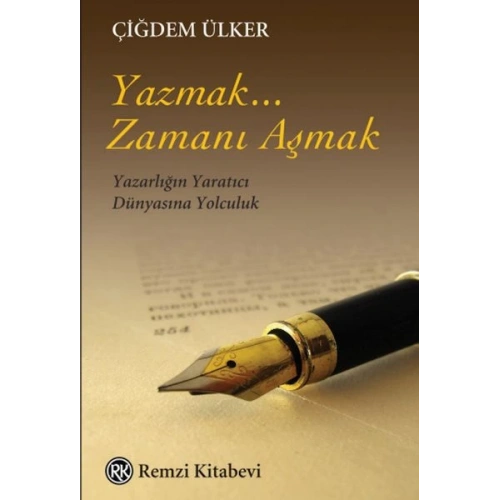 Yazmak... Zamanı Aşmak