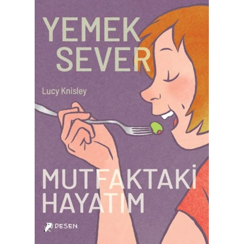 Yemeksever: Mutfaktaki Hayatım
