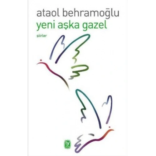 Yeni Aşka Gazel