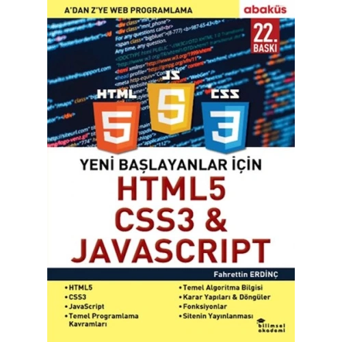 Yeni Başlayanlar İçin HTML5, CSS3 ve Javascript - A ’Dan Z’Ye Web Programlama