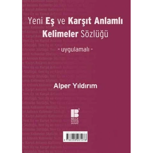 Yeni Eş ve Karşıt Anlamlı Kelimeler Sözlüğü