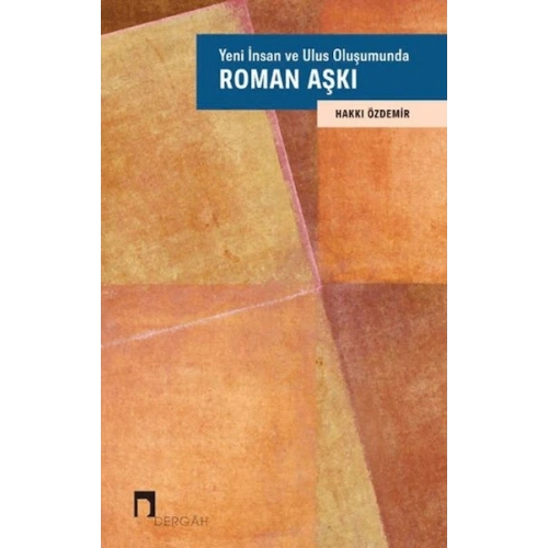 Yeni İnsan ve Ulus Oluşumunda Roman Aşkı