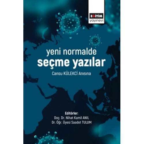 Yeni Normalde Seçme Yazılar - Cansu Külekçi Anısına