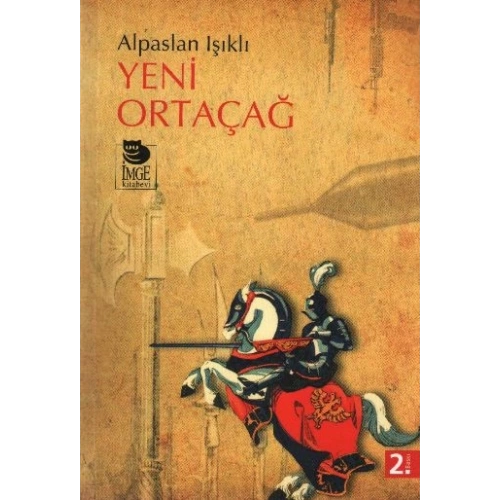 Yeni Ortaçağ (Alpaslan Işıklı)