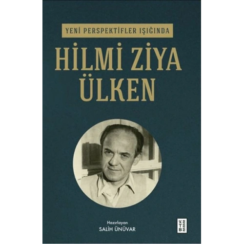 Yeni Perspektifler Işığında Hilmi Ziya Ülken