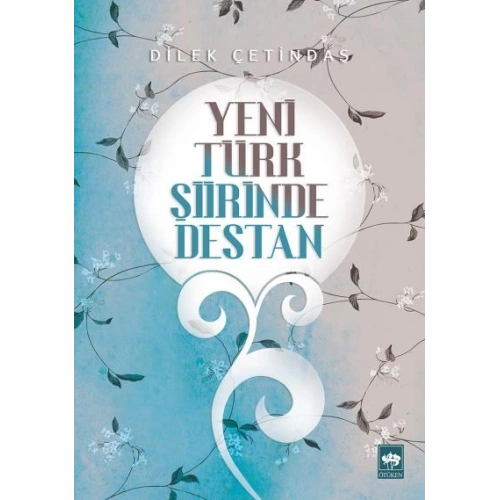 Yeni Türk Şiirinde Destan