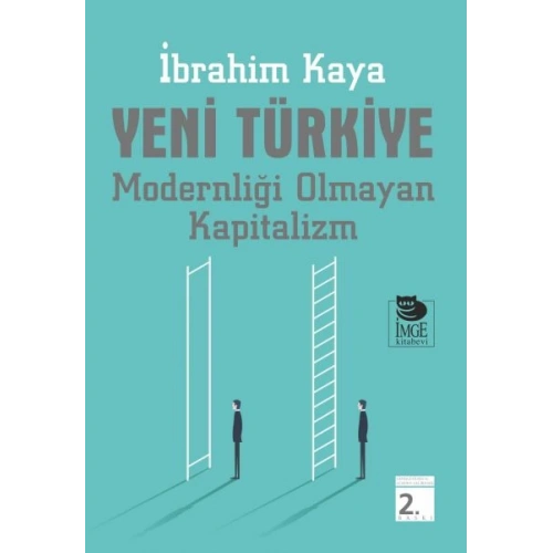 Yeni Türkiye - Modernliği Olmayan Kapitalizm