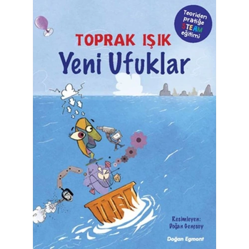 Yeni Ufuklar - Teoriden Pratiğe STEAM Eğitimi