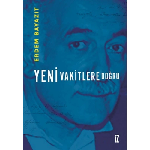 Yeni Vakitlere Doğru