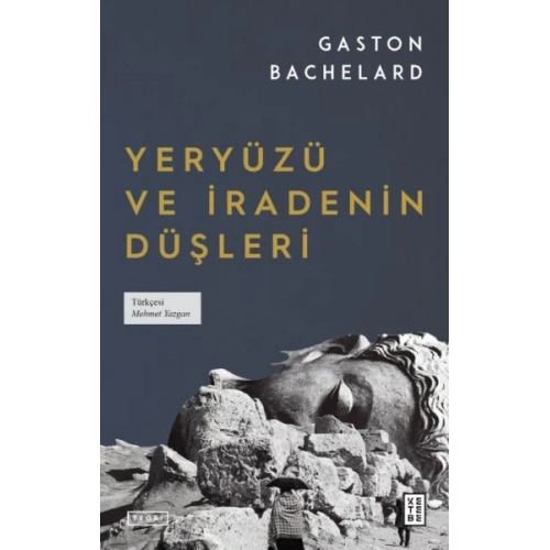 Yeryüzü ve İradenin Düşleri