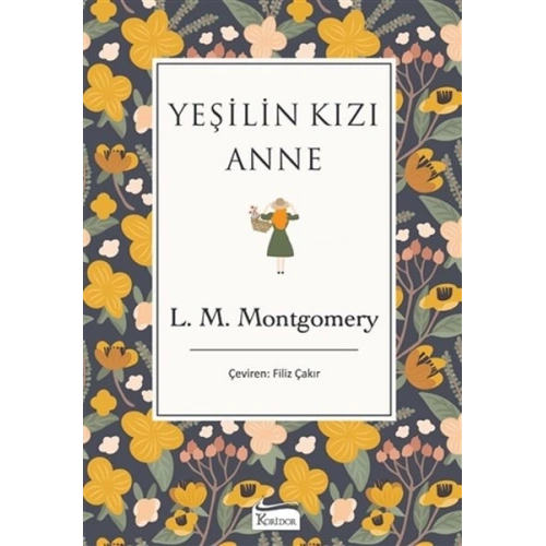 Yeşilin Kızı Anne (Bez Ciltli)