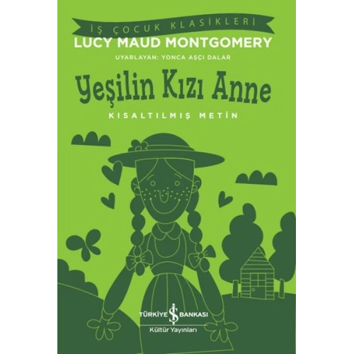 Yeşilin Kızı Anne - Kısaltılmış Metin