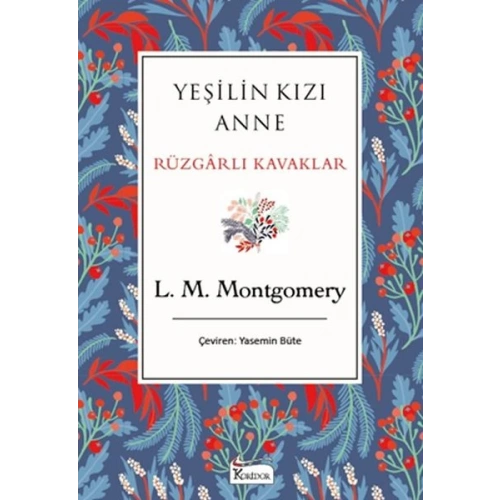 Yeşilin Kızı Anne Rüzgarlı Kavaklar (Bez Ciltli)