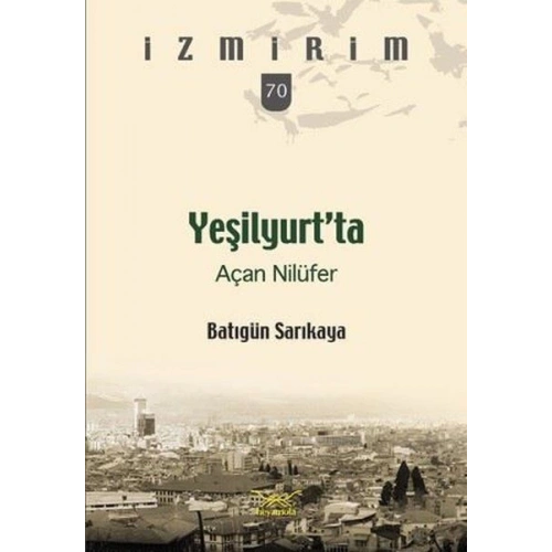 Yeşilyurt’ta Açan Nilüfer