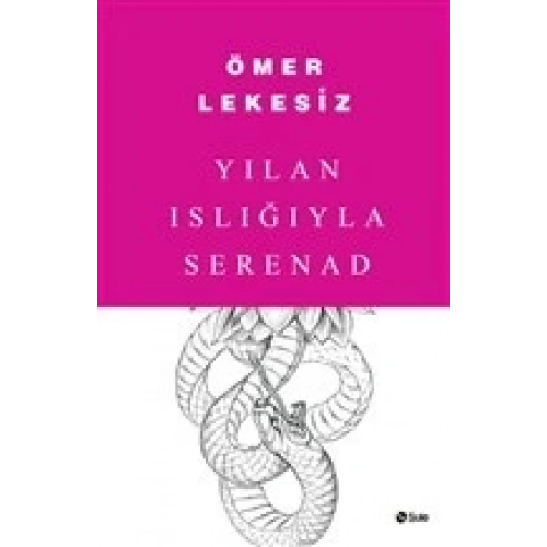 Yılan Islığıyla Serenad