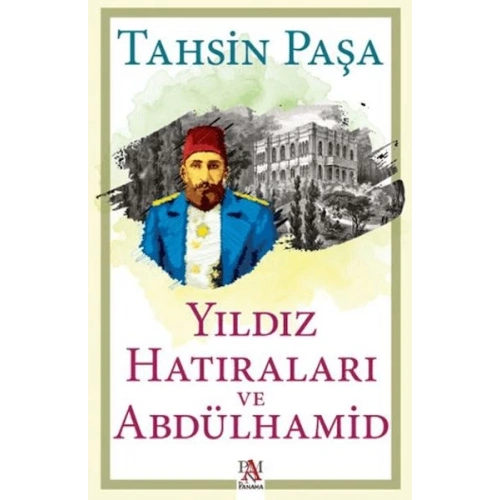 Yıldız Hatıraları ve Abdülhamid