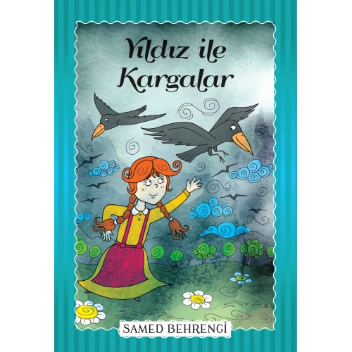 Yıldız İle Kargalar - Samed Behrengi Serisi