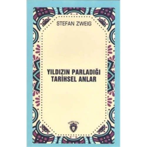 Yıldızın Parladığı Tarihsel Anlar