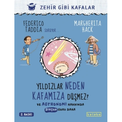 Yildızlar Neden Kafamıza Düşmez? - Ve Astronomi Hakkında Birçok Soru Daha