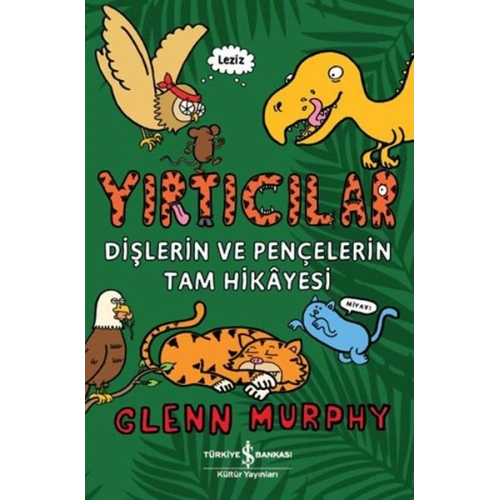 Yırtıcılar - Dişlerin Ve Pençelerin Tam Hikayesi