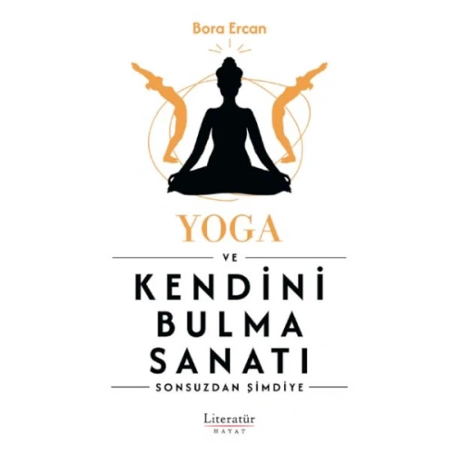 Yoga ve Kendini Bulma Sanatı