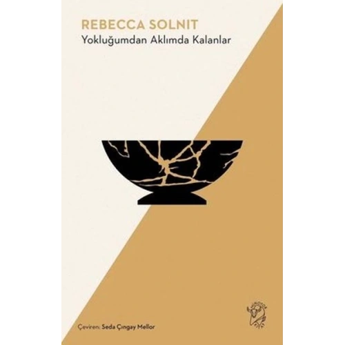 Yokluğumdan Aklımda Kalanlar