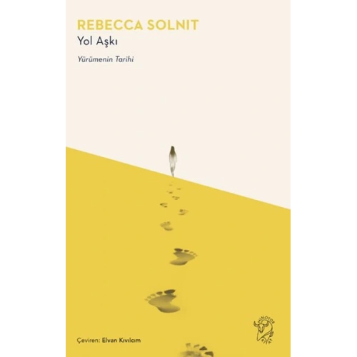 Yol Aşkı – Yürümenin Tarihi