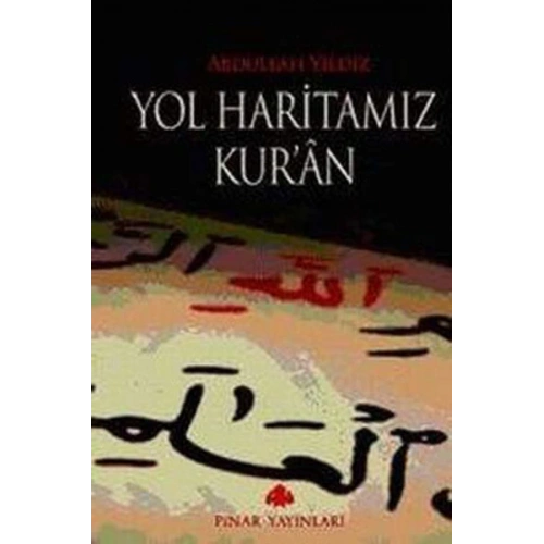 Yol Haritamız Kuran