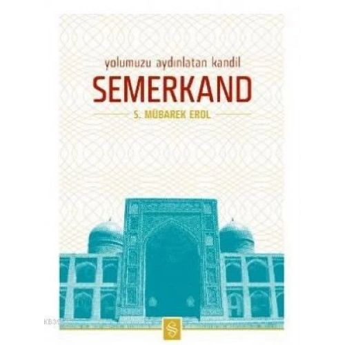 Yolumuzu Aydınlatan Kandil Semerkand