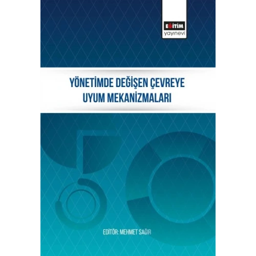 Yönetimde Değişen Çevreye Uyum Mekanizmaları