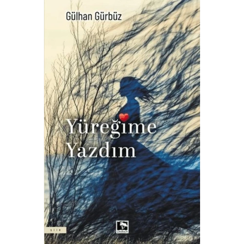Yüreğime Yazdım