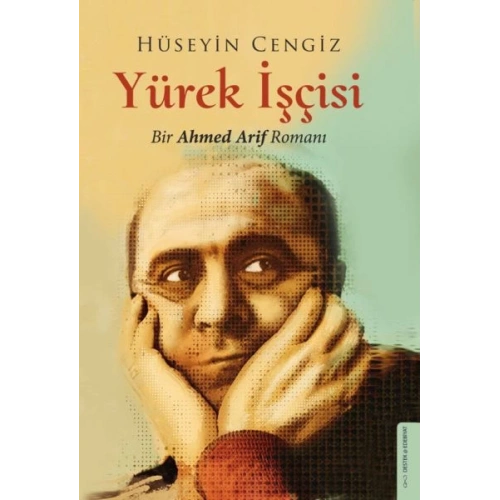Yürek İşçisi - Bir Ahmed Arif Romanı