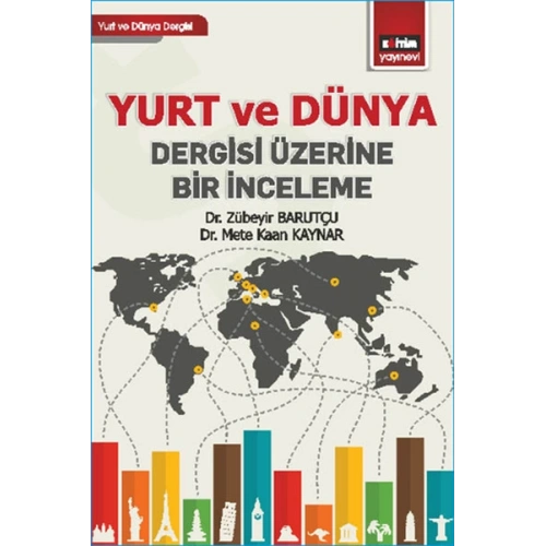 Yurt ve Dünya Dergisi Üzerine Bir İnceleme