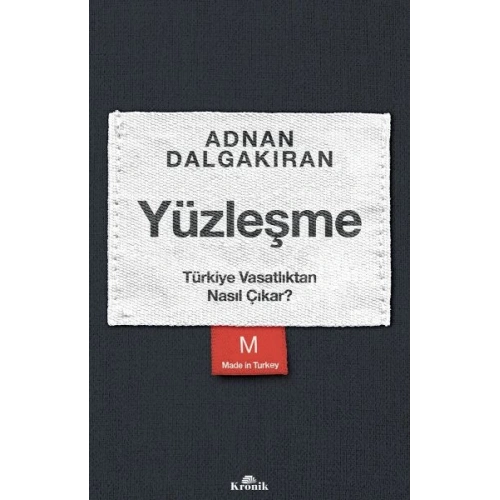 Yüzleşme - Türkiye Vasatlıktan Nasıl Çıkar?