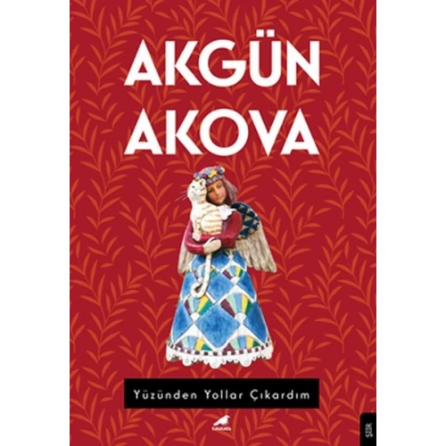 Yüzünden Yollar Çıkardım