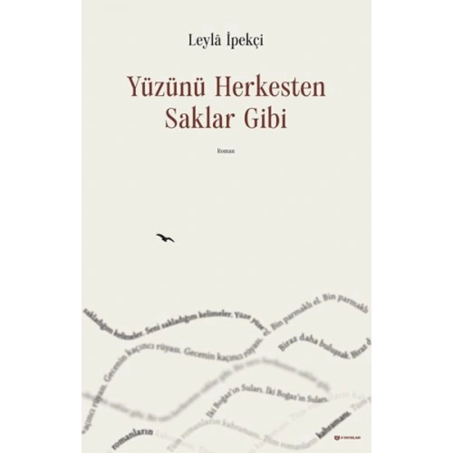 Yüzünü Herkesten Saklar Gibi