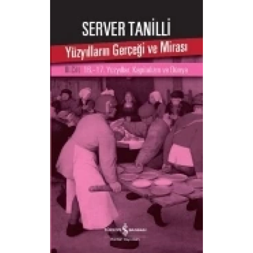 Yüzyılların Gerçeği ve Mirası 3. Cilt - 16.-17. Yüzyıllar: Kapitalizm ve Dünya