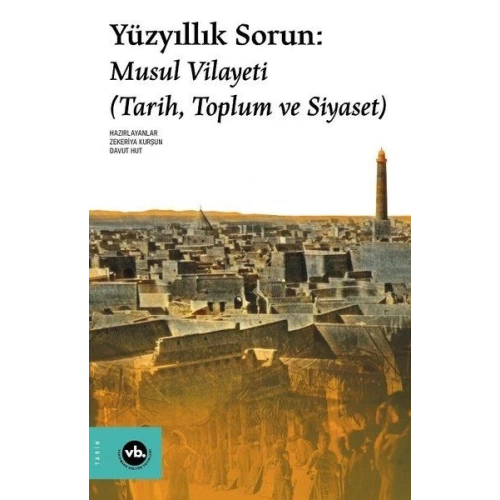 Yüzyıllık Sorun: Musul Vilayeti
