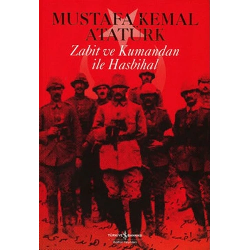 Zabit ve Kumandan ile Hasbihal