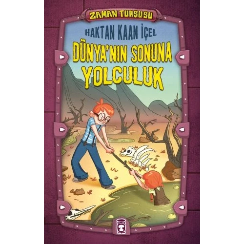 Zaman Turşusu - Dünyanın Sonuna Yolculuk (Ciltli)