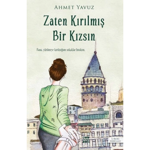 Zaten Kırılmış Bir Kızsın